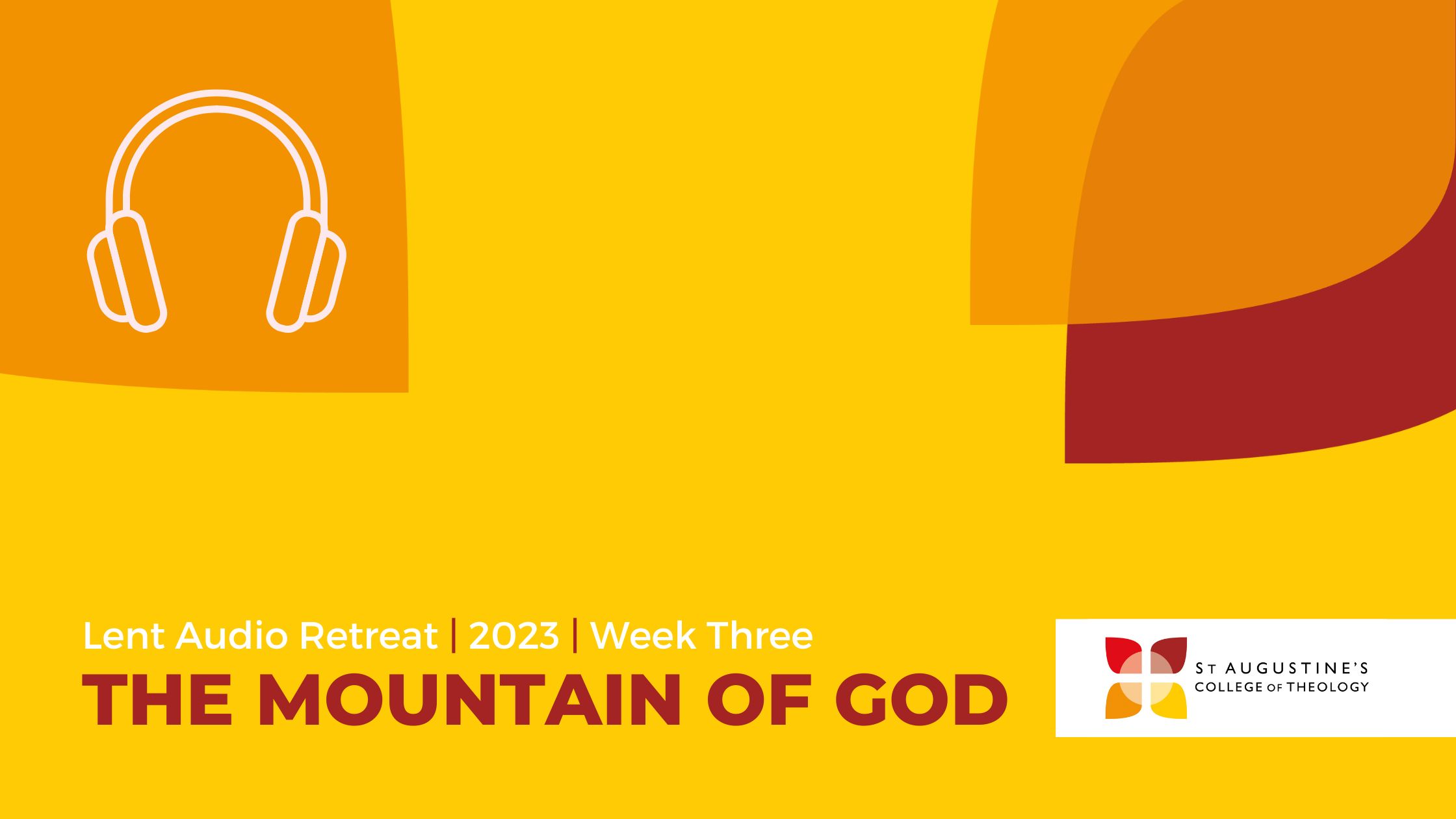 Lenten Landscapes advent online retreat episode three: The mountain of God
