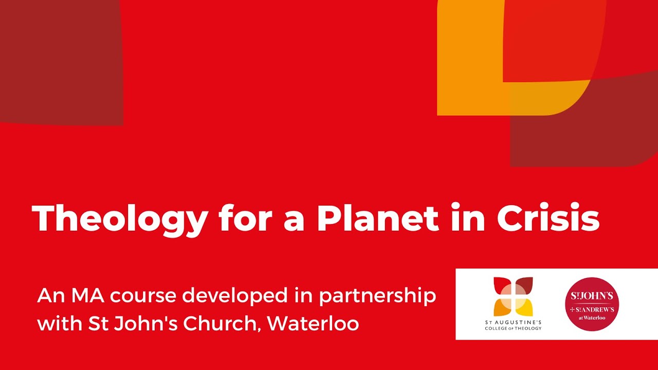 ‘Theology for a Planet in Crisis’: Introducing the bold Theology MA pathway