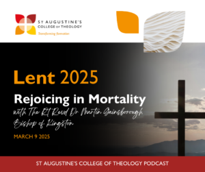 Image showing the Lent 2025 Podcast episode 1 by St Augustine's College of Theology.