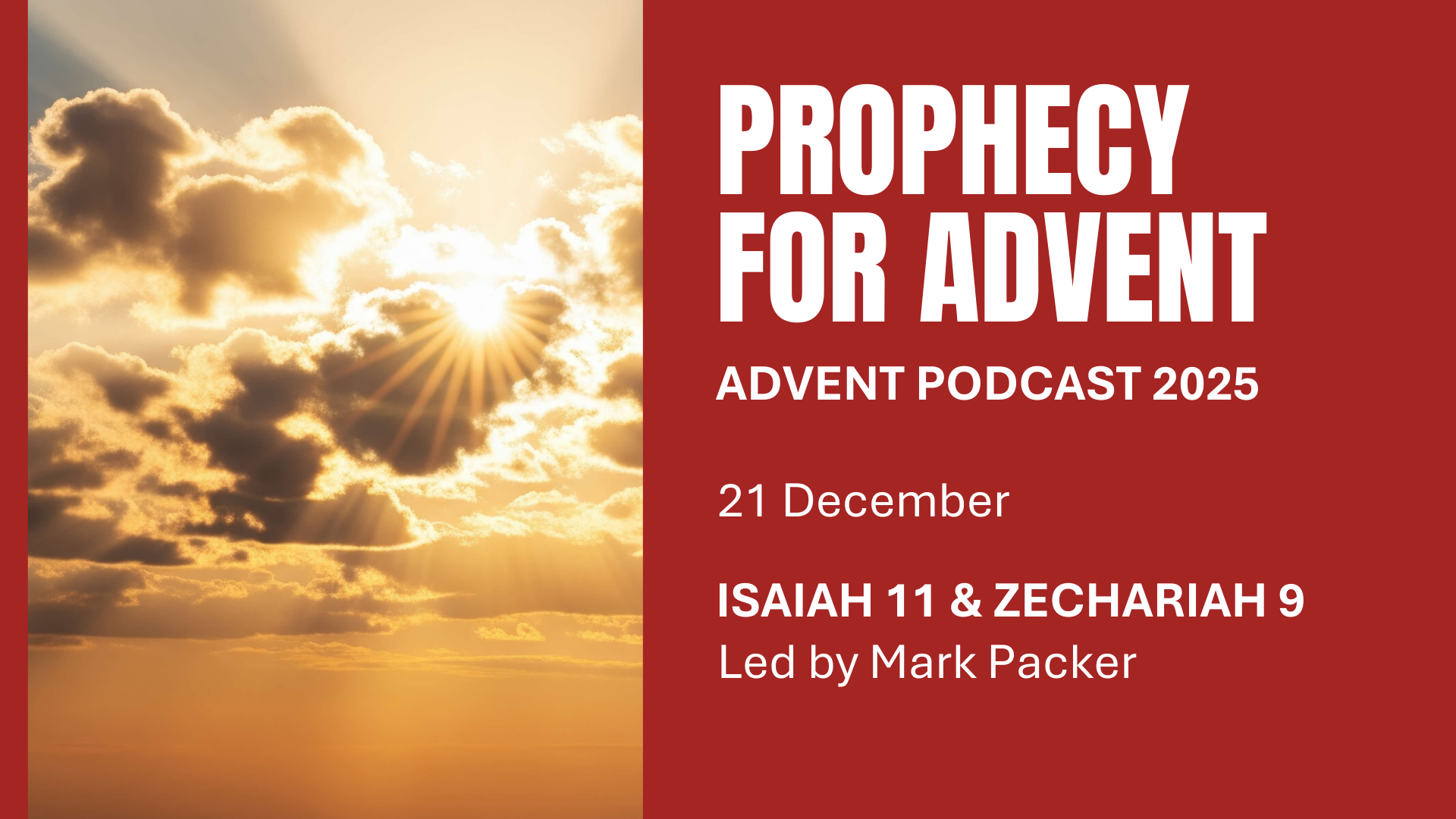 Episode 4 of the Advent 2025 Podcast: Isaiah 11 and Zechariah 9