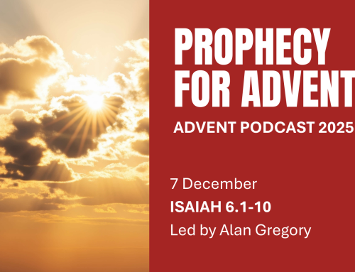 Episode 2 of the Advent 2025 Podcast: Isaiah