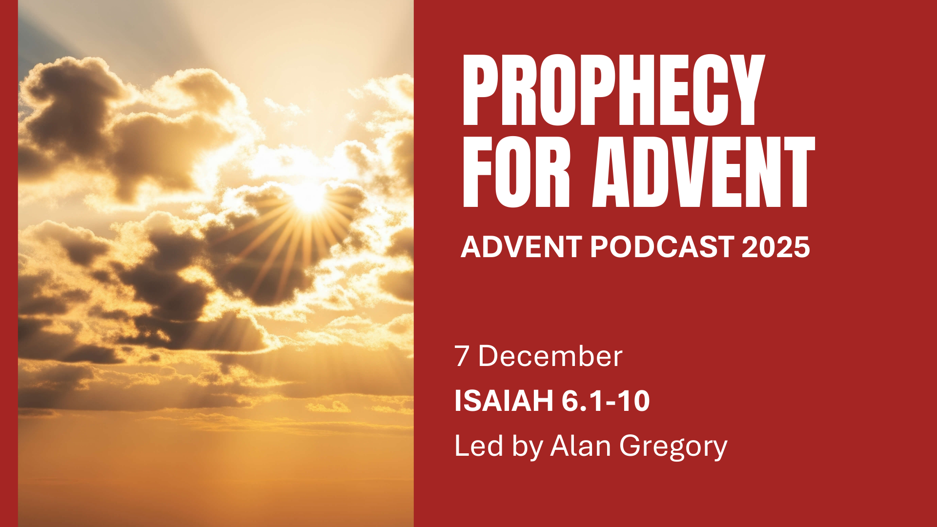 Episode 2 of the Advent 2025 Podcast: Isaiah
